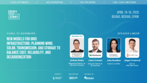 Energy Tech Summit 2026 panel graphic featuring moderator Andrew Beebe from Obvious Ventures alongside speakers Julien Cristiani from SE Ventures, Jutta Wuebken from Stifel, and Jørgen Festervoll from Heimdall Power, for the panel New Models for Grid Infrastructure: Planning Wind, Solar, Transmission, and Storage to Balance Cost, Reliability, and Decarbonization. April 15-16, Bilbao, Bizkaia.